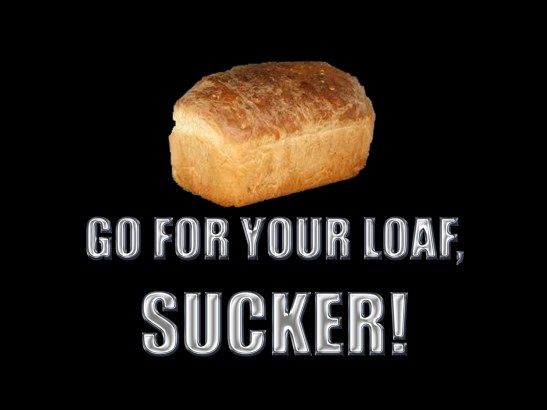 Loaf wars